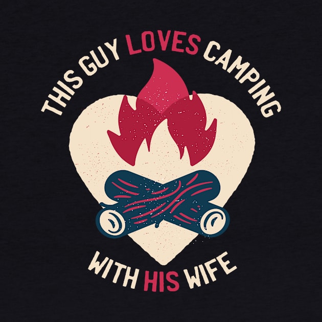 This guy loves camping with his wife - great husband camping gift by Anonic